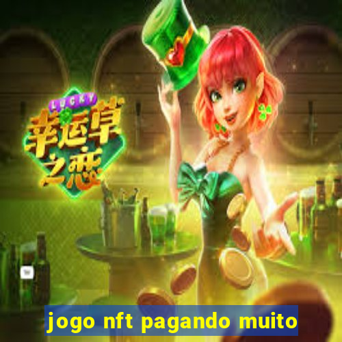 jogo nft pagando muito